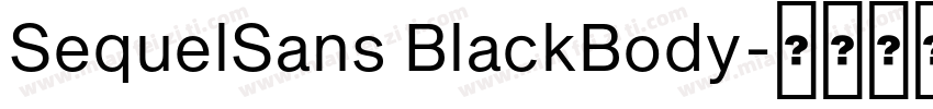 SequelSans BlackBody字体转换